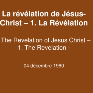 La révélation de Jésus-Christ – 1. La Révélation La révélation de Jésus-Christ – 1. La Révélation