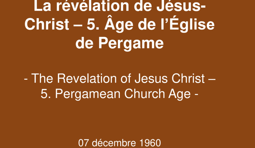 La révélation de Jésus-Christ – 5. Age de l’Eglise de Pergame