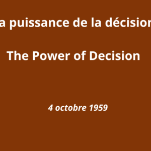 La puissance de la décision La puissance de la décision