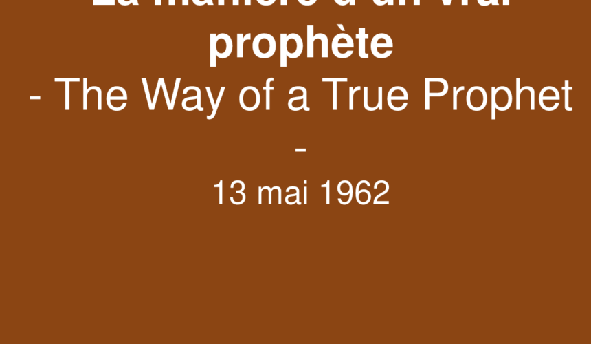 La manière d’un vrai prophète