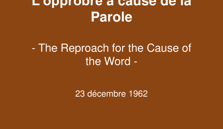 L’opprobre à cause de la Parole