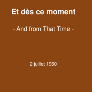 Et dès ce moment Et dès ce moment