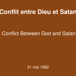 Conflit entre Dieu et Satan Conflit entre Dieu et Satan