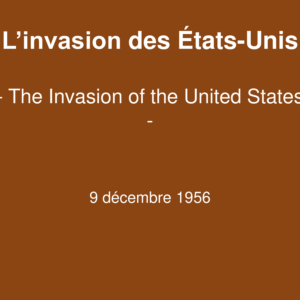 L’invasion des Etats-Unis